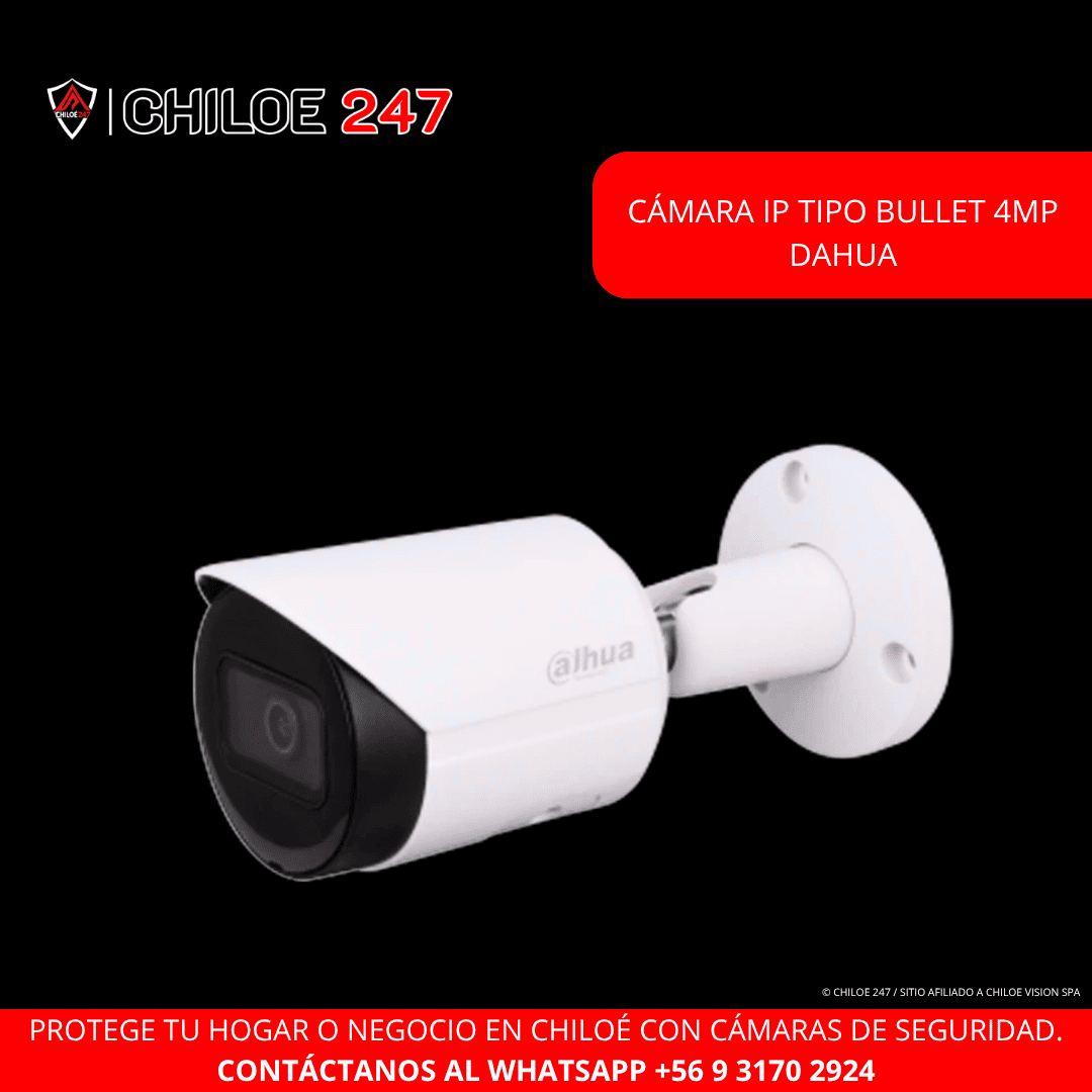 Cámara IP Tipo Bullet 4MP – Lente Fijo 2.8mm, Visión Nocturna 30m Dahua | Instalación en Chiloé