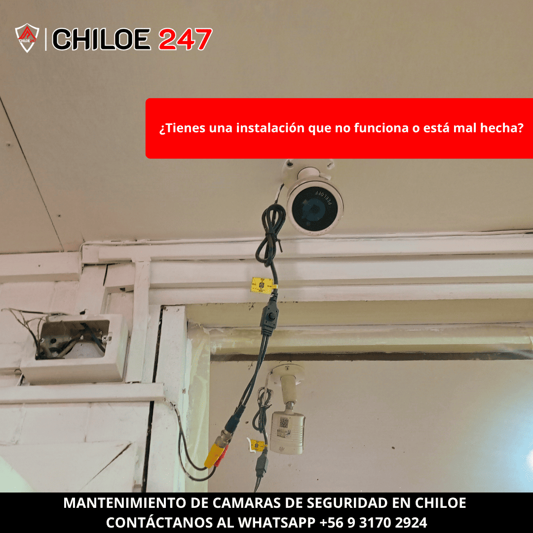 Mantenimiento de Cámaras de Seguridad CCTV en Chiloe 247